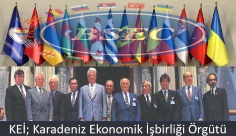 KEİ-Karadeniz Ekonomik İşbirliği Örgütü / Teşkilatı 