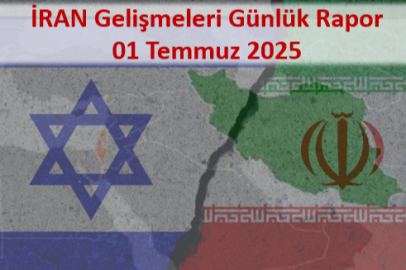 İran Gelişmeleri Raporu 01 Temmuz 2025