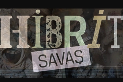 Savaşın Yeni Yüzü: HİBRİT SAVAŞ