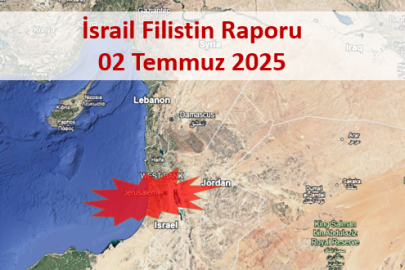 İsrail Filistin Çatışması Günlük Rapor 02 Temmuz 2025