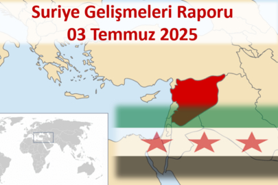 Suriye Gelişmeleri Günlük Rapor 03 Temmuz 2025