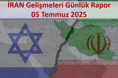 İran Gelişmeleri Günlük Raporu 05 Temmuz 2025