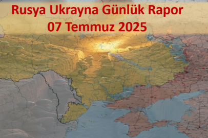 Rusya Ukrayna Savaşı Günlük Rapor 7 Temmuz 2025