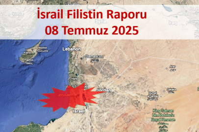İsrail Filistin Çatışması Günlük Raporu 8 Temmuz 2025