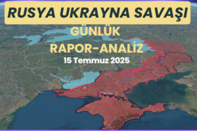 Rusya Ukrayna Savaşı Son Durum 15 Temmuz 2025