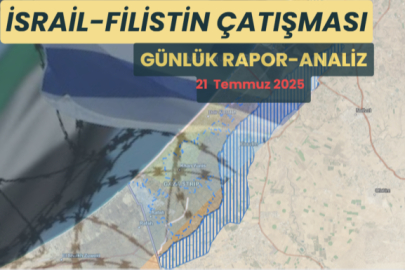 İsrail Filistin Gazze Son Durum 21 Temmuz 2025